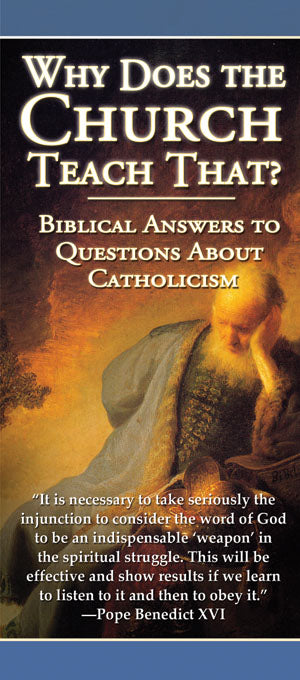 Pamphlet: Why Does the Church Teach That?