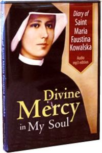 Audio Diary of St. Maria Faustina Kowalska : Divine Mercy in My Soul